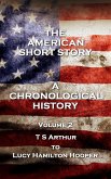 The American Short Story. A Chronological History (eBook, ePUB)