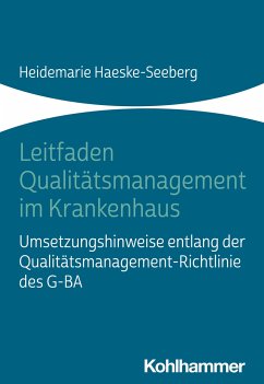 Leitfaden Qualitätsmanagement im Krankenhaus - Haeske-Seeberg, Heidemarie
