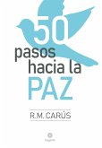 50 pasos hacia la Paz (eBook, ePUB)