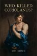 Who Killed Coriolanus? (Troy to Rome,... - Bild 1