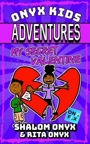 My Secret Valentine (Onyx Kids Adventures, #16) (eBook, ePUB)