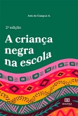 A criança negra na escola (eBook, ePUB)