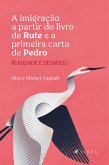 A imigração a partir do livro de Rute e a primeira carta de Pedro (eBook, ePUB)