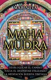 Mahamudra: Desbloquear el camino hacia el despertar utilizando la meditación budista tibetana (eBook, ePUB)