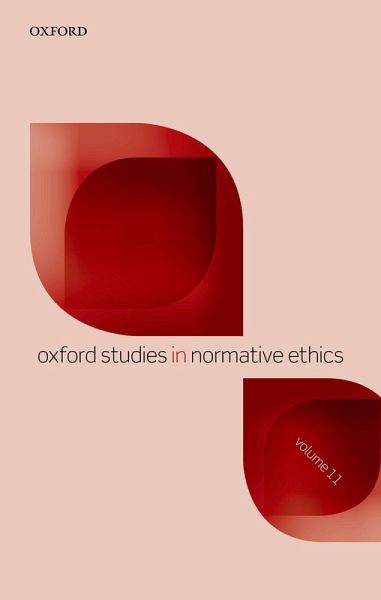 Oxford Studies in Normative Ethics Volume 11 (eBook, PDF) Oxford Studies in Normative Ethics Volume 11 (eBook, PDF)