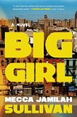 Big Girl: A Novel (eBook, ePUB)