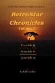 Chronicle 48, Chronicle 49, Chronicle 50 (RetroStar Chronicles, #2) (eBook, ePUB)