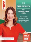 Die Marktcheck SWR Verbraucherfibel. Die besten Infos und Experten-Tipps von Hendrike Brenninkmeyer und Brigitte Schalk (eBook, ePUB)