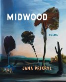 Midwood: Poems (eBook, ePUB)