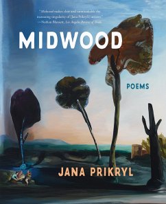 Midwood: Poems (eBook, ePUB) - Prikryl, Jana
