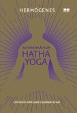 Autoperfeição com Hatha Yoga (Edição especial) (eBook, ePUB)