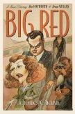 Big Red: A Novel Starring Rita Hayworth and Orson Welles (eBook, ePUB)