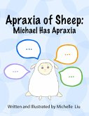 Apraxia of Sheep: Michael Has Apraxia (eBook, ePUB)