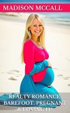 Realty Romance: Barefoot, Pregnant & Loving It! (eBook, ePUB) Realty Romance: Barefoot, Pregnant & Loving It! (eBook, ePUB)