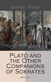 Plato and the Other Companions of Sokrates (Vol. 1-4) (eBook, ePUB)