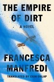 The Empire of Dirt: A Novel (eBook, ePUB)