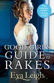 The Good Girl's Guide To Rakes (eBook, ePUB)