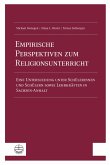 Empirische Perspektiven zum Religionsunterricht (eBook, PDF)