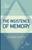 The Insistence of Memory (eBook, ePUB)