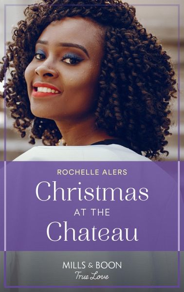 Christmas At The Chateau (Bainbridge House, Book 2) (Mills & Boon True Love) (eBook, ePUB)