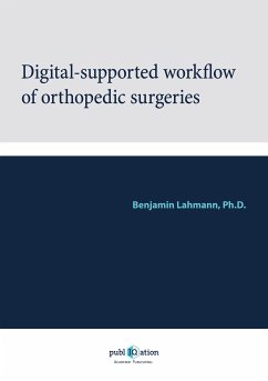 Digital-Supported Workflow of Orthopedic Surgeries (eBook, PDF)