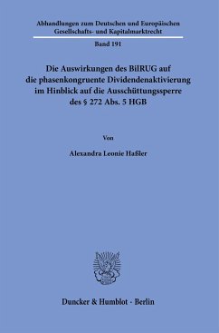 Die Auswirkungen des BilRUG auf die phasenkongruente Dividendenaktivierung im Hinblick auf die Ausschüttungssperre des § 272 Abs. 5 HGB. - Haßler, Alexandra Leonie