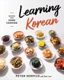 Learning Korean: Recipes for Home Cooking (eBook, ePUB)