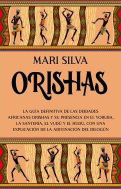 Orishas (eBook, ePUB) - Silva, Mari