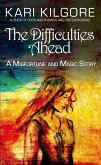 The Difficulties Ahead (Misfortune and Magic) (eBook, ePUB)