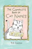 The Complete Book of Cat Names (That Your Cat Won't Answer to, Anyway) (eBook, ePUB)