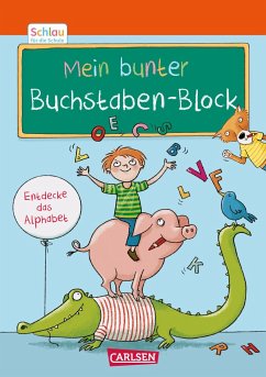 Schlau für die Schule: Mein bunter Buchstaben-Block - Mildner, Christine