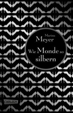 Wie Monde so silbern / Luna Chroniken Bd.1 - Meyer, Marissa