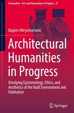 Architectural Humanities in Progress - Wiryomartono, Bagoes