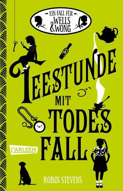 Ein Fall für Wells & Wong 2: Teestunde mit Todesfall - Stevens, Robin