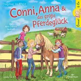 Conni, Anna und das große Pferdeglück / Conni & Co Bd.18 (2 Audio-CDs)