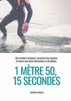 1 mètre 50, 15 secondes - Rolland, Nathalie