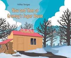 Now and Then at Grampy's Sugar House (eBook, ePUB)