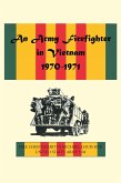An Army Firefighter in Vietnam 1970-1971 (eBook, ePUB)