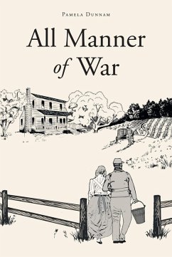 All Manner of War (eBook, ePUB) - Dunnam, Pamela