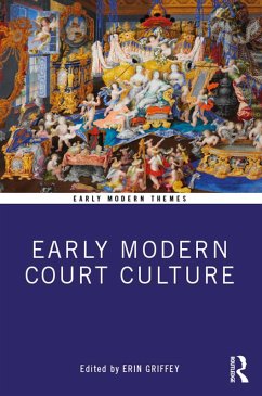 Cover Early Modern Court Culture (eBook, ePUB)