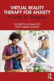 Virtual Reality Therapy for Anxiety (eBook, PDF)