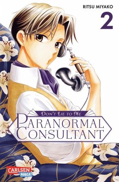 Don’t Lie to Me - Paranormal Consultant Bd.2 - Miyako, Ritsu