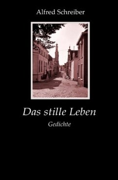 Das stille Leben - Schreiber, Alfred