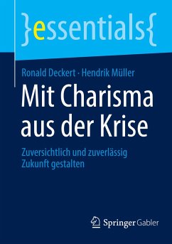 Mit Charisma aus der Krise - Deckert, Ronald;Müller, Hendrik