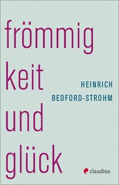 Frömmigkeit und Glück - Bedford-Strohm, Heinrich