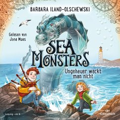 Ungeheuer weckt man nicht / Sea Monsters Bd.1 (2 Audio-CDs) - Iland-Olschewski, Barbara