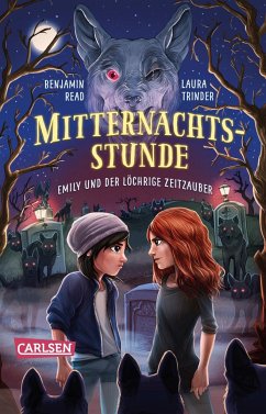 Emily und der löchrige Zeitzauber / Mitternachtsstunde Bd.2 - »Trindles & Read«, Laura Trinder und Benjamin Read