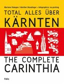 Total alles über Kärnten / The Complete Carinthia