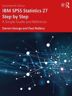 IBM SPSS Statistics 27 Step by Step (eBook, ePUB) - George, Darren; Mallery, Paul