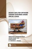 Design Aids for Offshore Topside Platforms Under Special Loads (eBook, PDF)